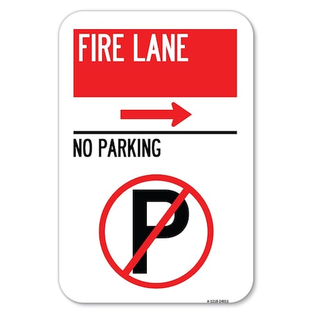 Fire Lane-No Parking With No Parking Heavy-Gauge Aluminum Sign